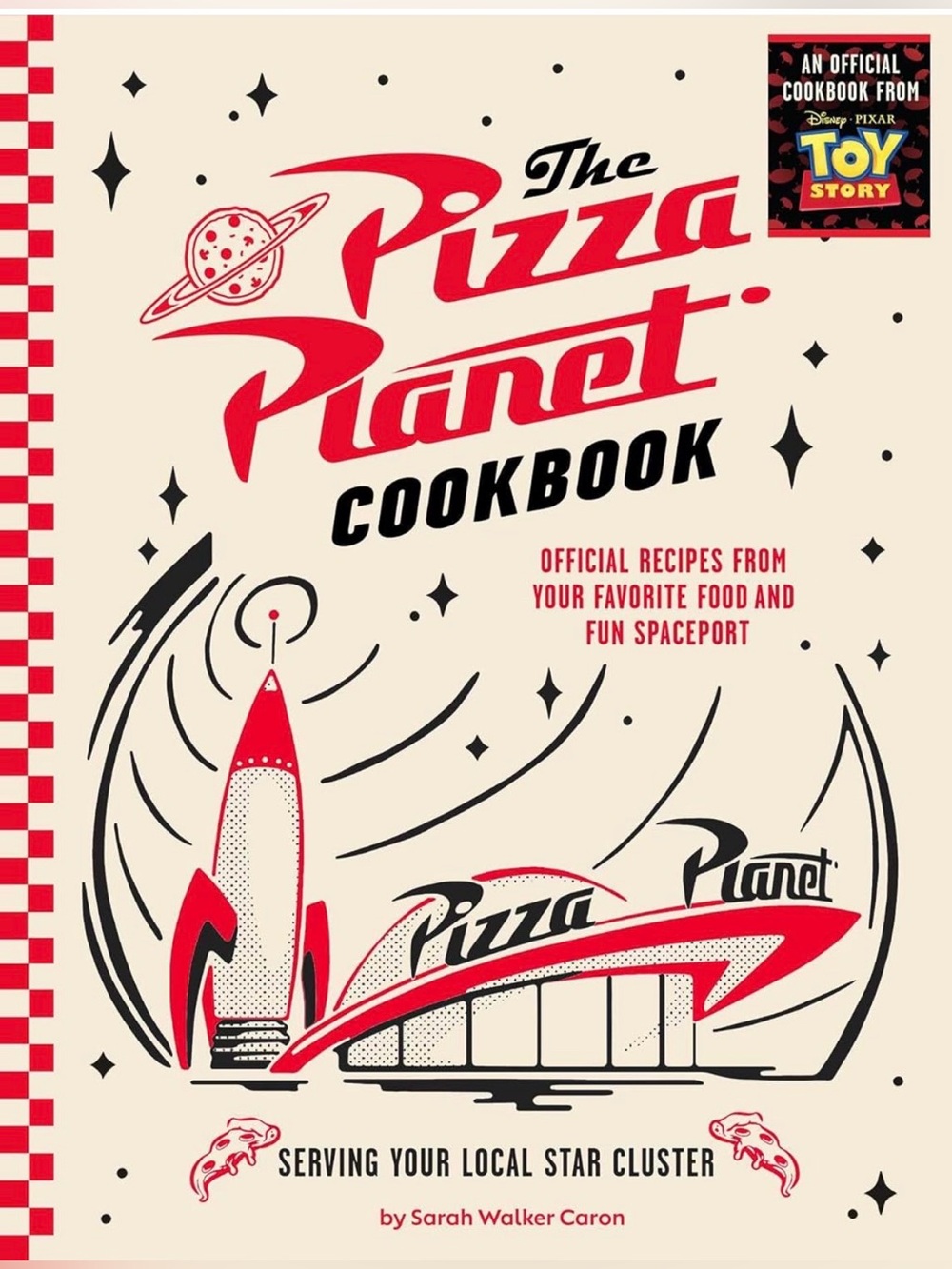 Disney Pixar The Pizza Planet Cookbook By Sarah Walker Caron